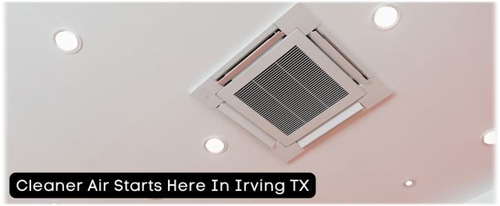 Irving Air Duct Cleaning